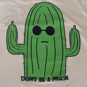 Don’t Be A Prick tee